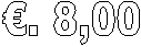�. 8,00